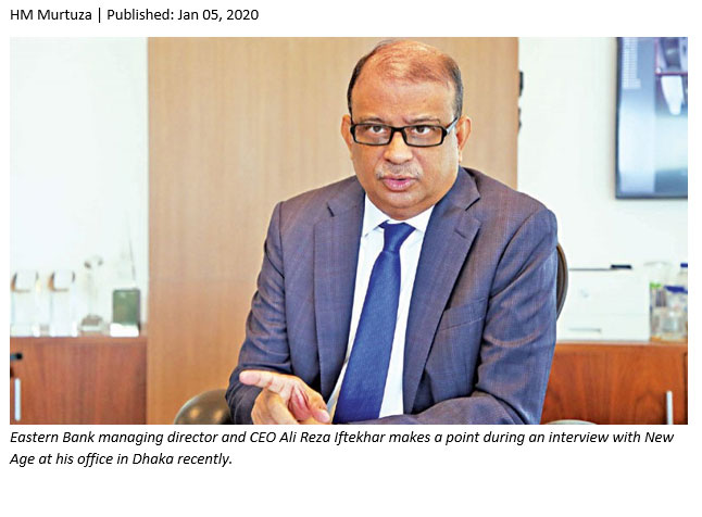 ‘NPL crisis has no magic remedy’ - EBL MD Ali Reza Iftekhar tells New Age in an interview